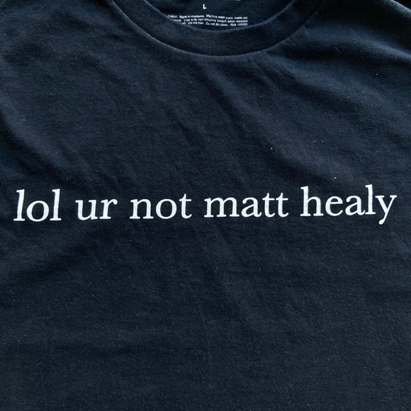 The 1975 - 'lol ur not matt healy' shirt in L - Picture 5 of 6